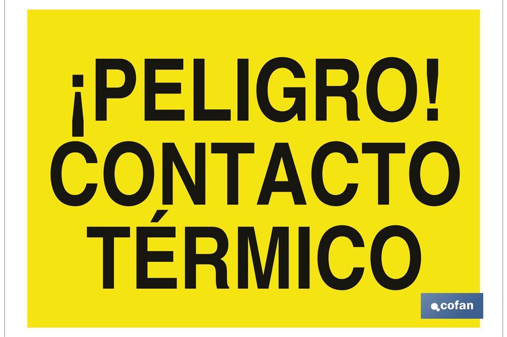 ¡Peligro! contacto térmico