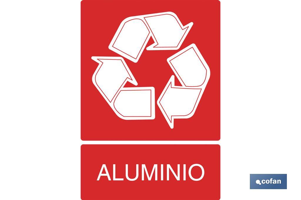 Reciclaje aluminio. El diseño de la señal puede variar, pero en ningún caso se variará el significado de la misma.